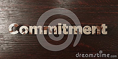 Commitment - grungy wooden headline on Maple - 3D rendered royalty free stock image Stock Photo
