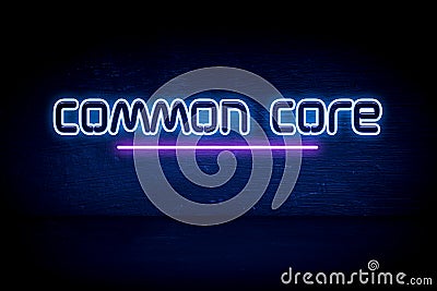Common Core - blue neon announcement signboard Stock Photo