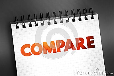 Compare - estimate, measure, or note the similarity or dissimilarity between, text concept on notepad Stock Photo