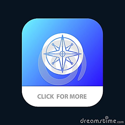 Compass, Location, Navigation, Navigator, Position Mobile App Button. Android and IOS Glyph Version Vector Illustration