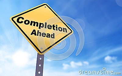 Completion ahead sign Stock Photo