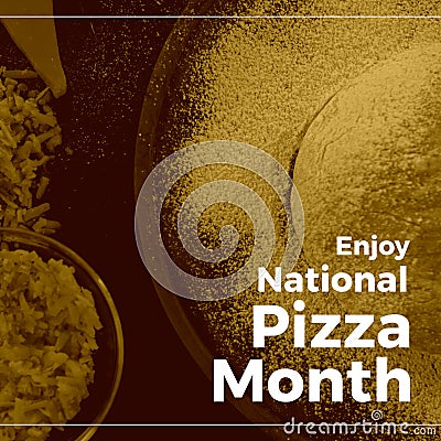 Composite image of dough with flour and cheese in bowl and enjoy national pizza month text Stock Photo