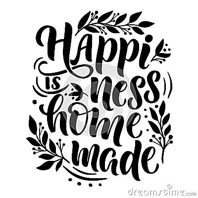 Composition with inscription - happiness homemade Vector Illustration