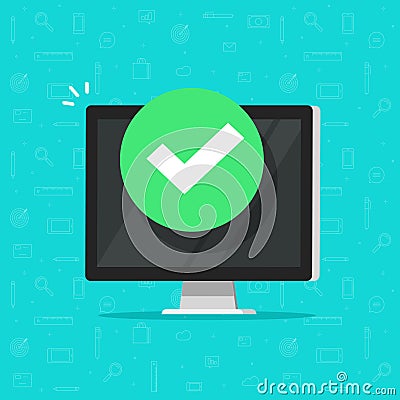 Computer with checkmark or tick notification vector illustration, flat design of desktop pc with approved choice, idea Vector Illustration