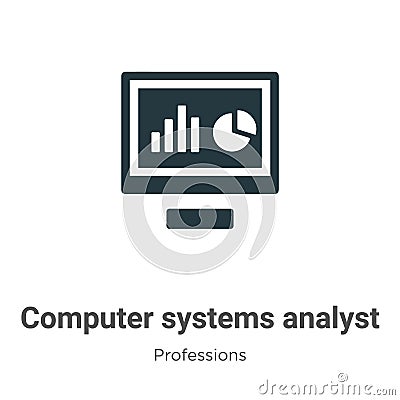 Computer systems analyst vector icon on white background. Flat vector computer systems analyst icon symbol sign from modern Vector Illustration