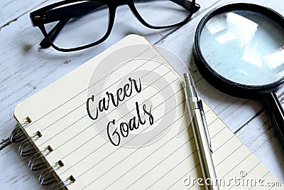 Concept of career goals written on a notebook Stock Photo