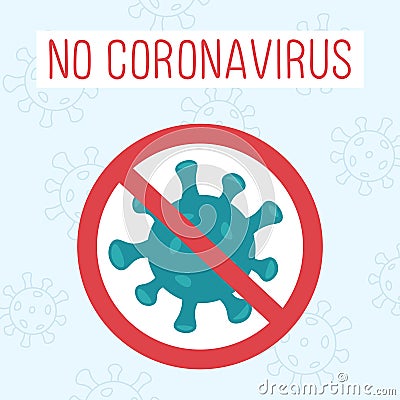 Concept of coronavirus with slogan and prohibition sign, COVID-19 quarantine, stop epidemic, editable vector Vector Illustration