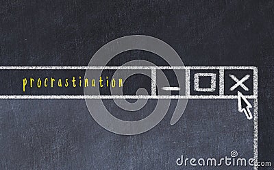 Concept of dealing with problem. Chalk drawing of closing program window with caption procrastination Stock Photo