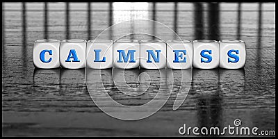 Word `calmness` - state of mind concept Stock Photo