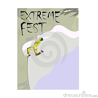 Concept for Extreme Climbing Festival, with the image of a rock climber on a rock, template for a poster Vector Illustration