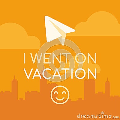 Concept I Went on Vacation Paper Airplane on City Background Yellow Color Vector Illustration