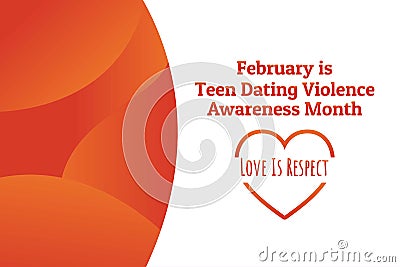 Concept of Teen Dating Violence Awareness Month, February. Template for background, banner, card, poster with text Vector Illustration