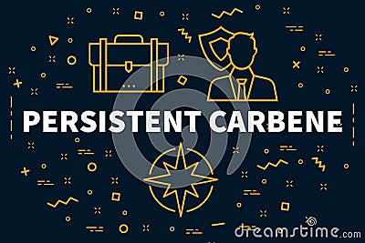 Conceptual business illustration with the words persistent carbene Cartoon Illustration