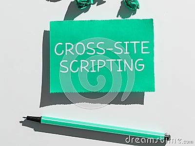 Conceptual caption Cross Site Scripting. Business concept type of security vulnerability that can be found in some web Stock Photo