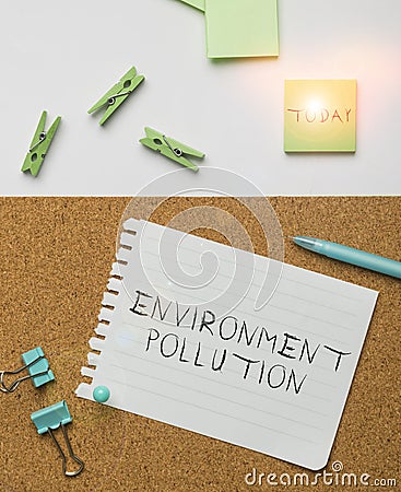 Handwriting text Environment Pollution. Business approach observing and studying conditions of the environment Stock Photo