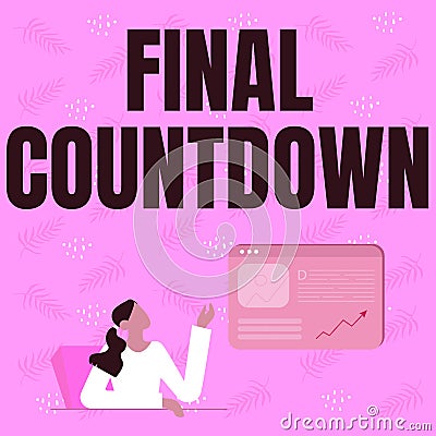 Conceptual caption Final Countdown. Conceptual photo Last moment of any work having no posibility of discusion Line Stock Photo