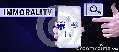 Writing displaying text Immorality. Business overview the state or quality of being immoral, wickedness Stock Photo