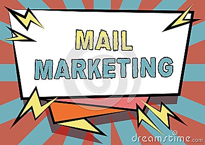 Conceptual caption Mail Marketing. Business showcase sending a commercial message to build a relationship with a buyer Stock Photo