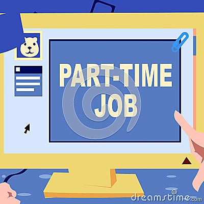 Conceptual caption Part Time Job. Business idea Weekender Freelance Casual OJT Neophyte Stint Seasonal Hand Touching Stock Photo