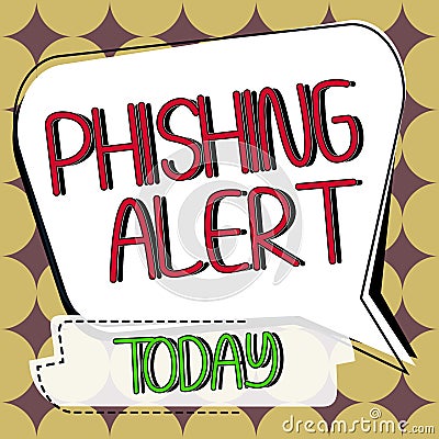 Conceptual caption Phishing Alert. Word for aware to fraudulent attempt to obtain sensitive information Stock Photo