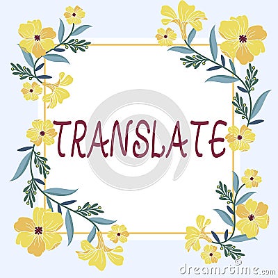 Conceptual caption Translate. Internet Concept Another word with same equivalent meaning of a target language Frame Stock Photo