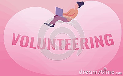 Text sign showing Volunteering. Business concept Provide services for no financial gain Willingly Oblige Lady Drawing Stock Photo