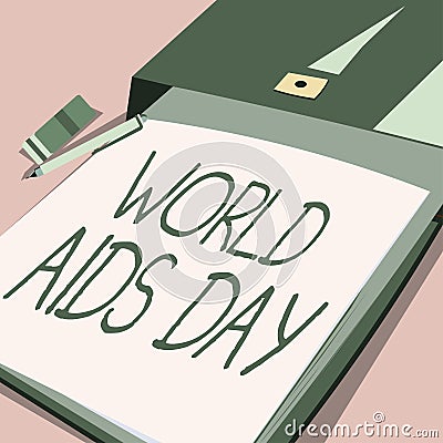Conceptual caption World Aids Day1st December dedicated to raising awareness of the AIDS. Business approach 1st December Stock Photo