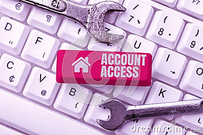 Conceptual display Account Access. Conceptual photo full privilege for the owners to manage their personal data Creating Stock Photo