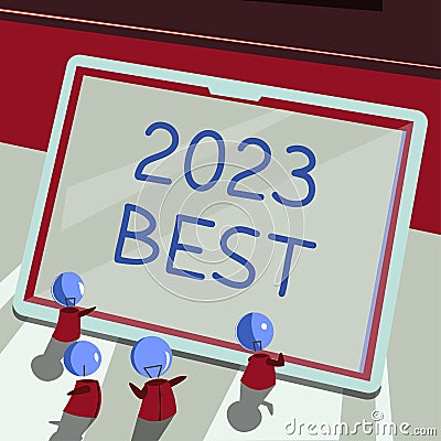 Sign displaying 2023 Best. Business overview Highest quality done in all fields preparing for the next year Stock Photo