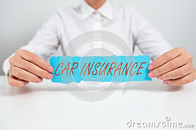 Conceptual display Car Insurance. Conceptual photo Accidents coverage Comprehensive Policy Motor Vehicle Guaranty Businesswoman Stock Photo