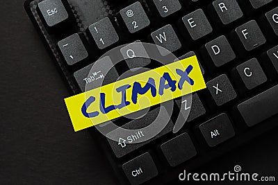 Conceptual display Climax. Business overview the highest or most intense point in the development or resolution Editing Stock Photo