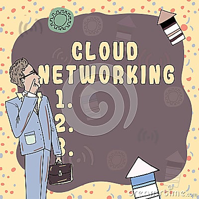 Conceptual display Cloud Networking. Business concept sourcing and utilization of one or more network resources Stock Photo