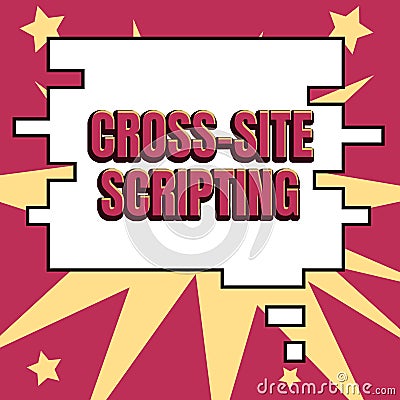 Conceptual display Cross Site Scripting. Business showcase type of security vulnerability that can be found in some web Stock Photo
