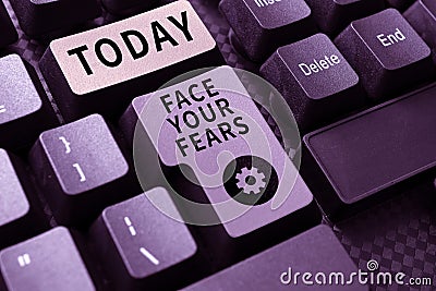 Conceptual display Face Your Fears. Word Written on Strong and confident to look into the future to success Typing Stock Photo