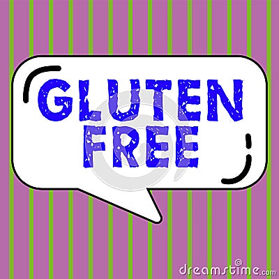 Conceptual display Gluten Free. Business concept Food and diet not containing protein found in grains and wheat Stock Photo