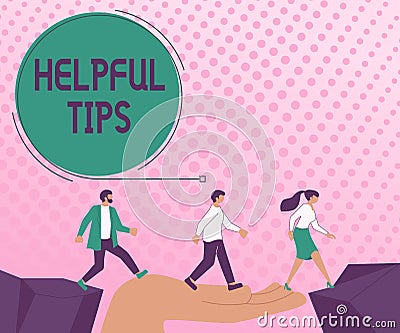 Sign displaying Helpful Tips. Internet Concept Useful secret Information Advice given to accomplish something Arrows Stock Photo