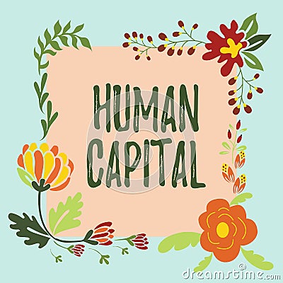 Conceptual display Human Capital. Internet Concept Intangible Collective Resources Competence Capital Education Frame Stock Photo