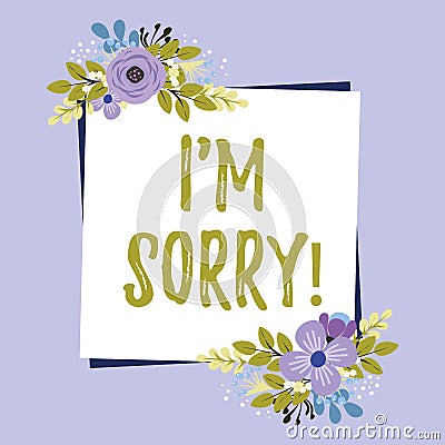 Conceptual display I Am Sorry. Business overview Toask for forgiveness to someone you unintensionaly hurt Blank Frame Stock Photo