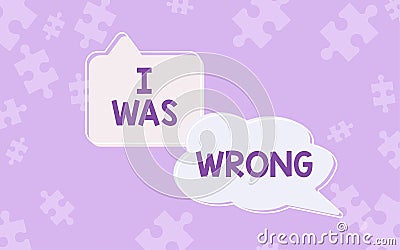 Conceptual display I Was Wrong. Business approach Acceptance of a mistake error Giving an apology Failure Thought Stock Photo