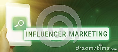 Conceptual display Influencer Marketing. Concept meaning Endorser who Influence Potential Target Customers Stock Photo