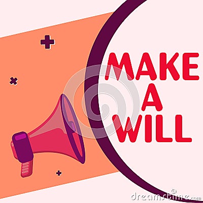 Inspiration showing sign Make A Will. Business approach Prepare a legal document with the legacy of your properties Stock Photo