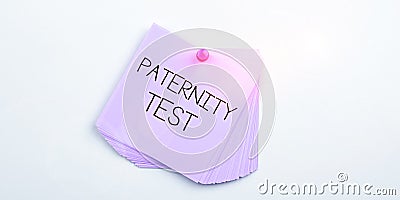 Conceptual display Paternity Test. Conceptual photo a test of DNA to determine whether a given man is the biological Stock Photo