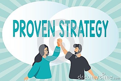 Conceptual display Proven Strategy. Conceptual photo Confirmed approach or practices in generating sales or leads Happy Stock Photo