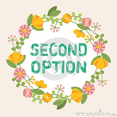 Conceptual display Second Option. Concept meaning Next Fiddle Not a priority Next Alternative Opportunity Frame Stock Photo
