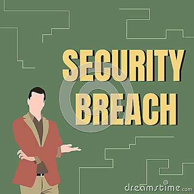 Conceptual display Security Breach. Business idea unauthorized access of data gained by a malicious intruder Stock Photo