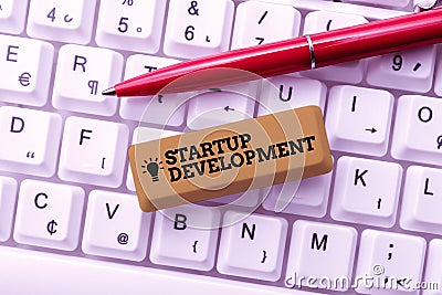 Conceptual display Startup Development. Word for developing idea which signifying birth of the business Creating New Stock Photo