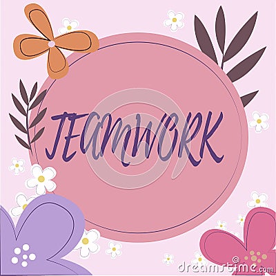 Conceptual display Teamwork. Word Written on Group of showing who work together as one and with the same aim Frame Stock Photo