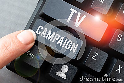 Text sign showing Tv Campaign. Business overview Television programming produced and paid for by an organization Stock Photo