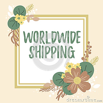 Conceptual display Worldwide ShippingSea Freight Delivery of Goods International Shipment. Word for Sea Freight Delivery Stock Photo