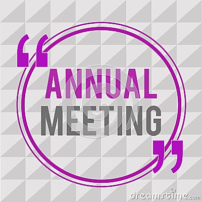 Conceptual hand writing showing Annual Meeting. Business photo text Yearly gathering of an organization interested shareholders Stock Photo